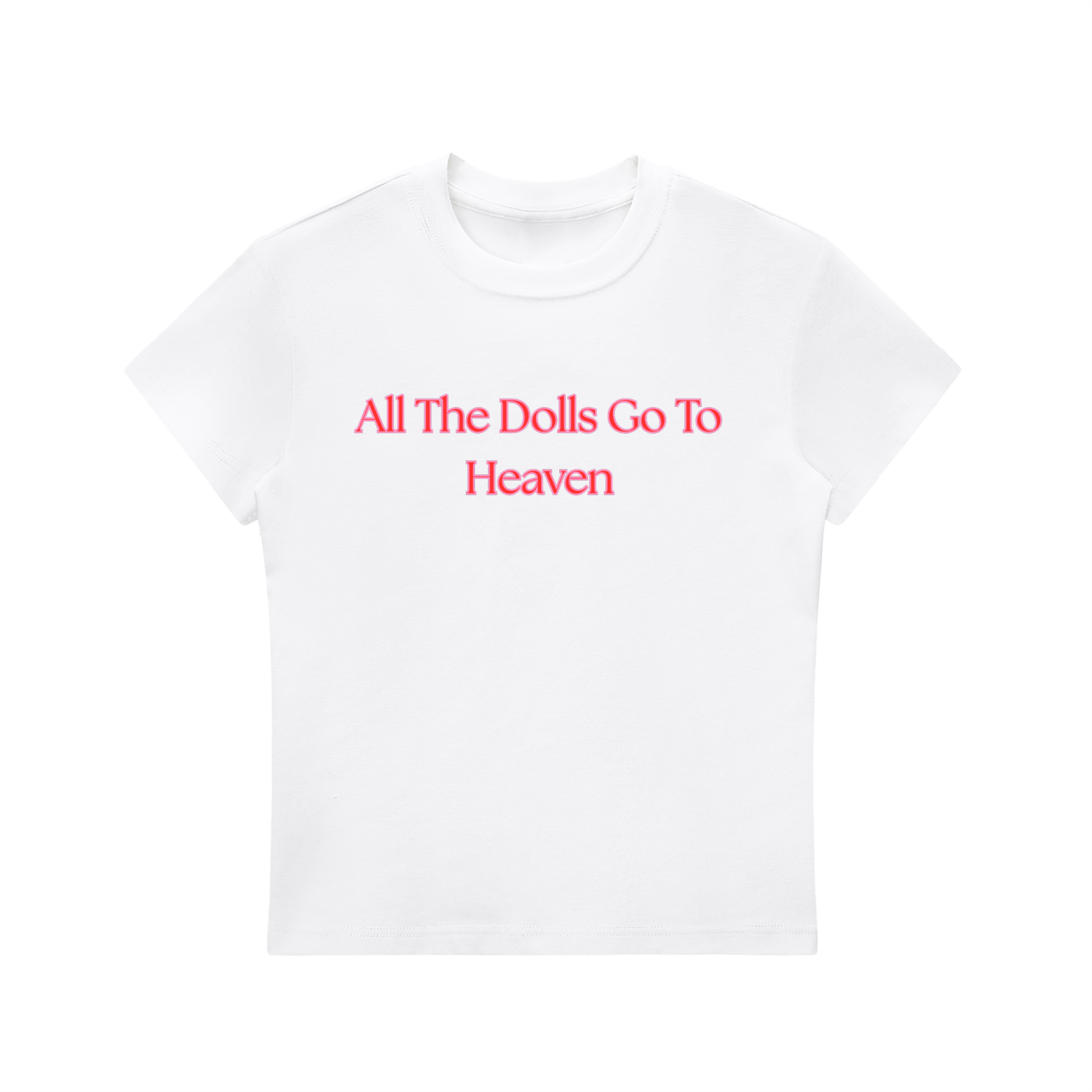 All The Dolls Go To Heaven Tee